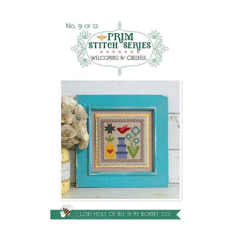 Counted Cross Stitch, WELCOMING & CHEERFUL No. 9 PRIM STITCH SERIES Pattern by Lori Holt