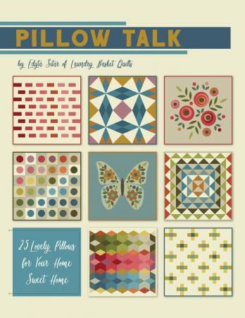 PATTERN BOOK, Pillow Talk by Edyta Sitar of Laundry Basket Quilts - Image 2